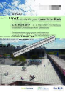2. Internationaler Kongress Lernen in der Praxis 6.– 8. März.– 6. März 2017 Pre-Konferenz  an der Ruhr-Universität Bochum, Deutschland