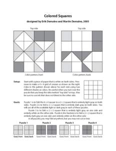 Colored Squares designed by Erik Demaine and Martin Demaine, 2005 Top side Top side