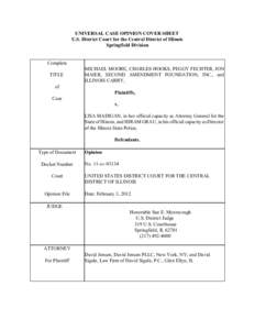 UNIVERSAL CASE OPINION COVER SHEET U.S. District Court for the Central District of Illinois Springfield Division Complete TITLE