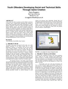 Youth Offenders Developing Social and Technical Skills Through Game Creation Dana Ruggiero Bath Spa University Newton St. Loe