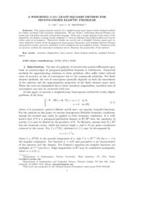 A WEIGHTED H(div) LEAST-SQUARES METHOD FOR SECOND-ORDER ELLIPTIC PROBLEMS Z. CAI∗‡ AND C. R. WESTPHAL† ‡ Abstract. This paper presents analysis of a weighted-norm least squares finite element method for elliptic 