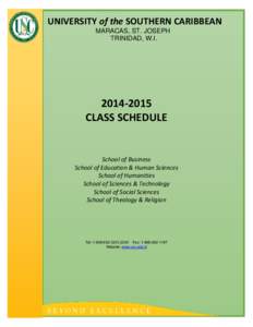 UNIVERSITY of the SOUTHERN CARIBBEAN MARACAS, ST. JOSEPH TRINIDAD, W.I[removed]CLASS SCHEDULE