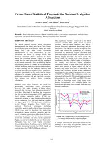 Ocean Based Statistical Forecasts for Seasonal Irrigation Allocations Shahbaz Khan1, Aftab Ahmad1, Zahid Saeed1 1  International Centre of Water for Food Security, Charles Sturt University, Wagga Wagga, NSW 2678,