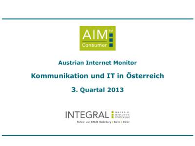 Austrian Internet Monitor  Kommunikation und IT in Österreich 3. Quartal 2013  Internet-Nutzung seit 1996
