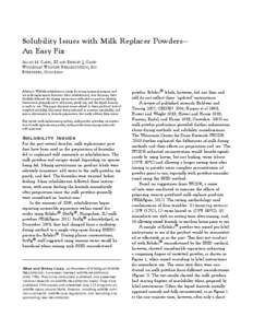 Solubility Issues with Milk Replacer Powders— An Easy Fix Allan M. Casey, III and Shirley J, Casey WildAgain Wildlife Rehabilitation, Inc. Evergreen, Colorado