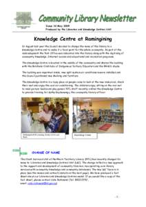 Issue 32 May 2004 Produced by the Libraries and Knowledge Centres Unit Knowledge Centre at Ramingining In August last year the Council decided to change the name of the library to a Knowledge Centre and to make it a foca