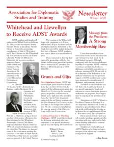 Association for Diplomatic Studies and Training Whitehead and Llewellyn to Receive ADST Awards ADST members and friends will