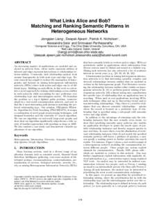 What Links Alice and Bob? Matching and Ranking Semantic Patterns in Heterogeneous Networks ∗  Jiongqian Liang∗ , Deepak Ajwani† , Patrick K. Nicholson† ,