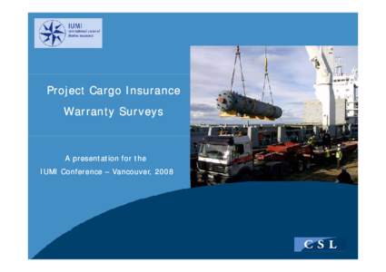 Microsoft PowerPoint - 1.2_R. Volante_Project Cargo Insurance Warranty Surveys.ppt [Kompatibilitätsmodus]