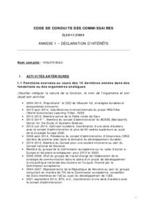 CODE DE CONDUITE DES COMMISSAIRES C[removed]ANNEXE 1 – DÉCLARATION D’INTÉRÊTS  Nom complet: VIOLETA BULC