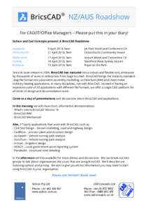 For CAD/IT/Office Managers – Please put this in your diary! Sofoco and Cad Concepts present: A BricsCAD Roadshow. Auckland Christchurch  9 April 2018, 9am