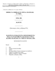 Kanuni za Uchaguzi wa Mwenyekiti wa Mtaa na Wajumbe wa Kamati ya Mtaa Katika Mamlaka za Miji za Mwaka, 2014 Tangazo la Serikali Na[removed]linaendelea) TANGAZO LA SERIKALI NA. 322 la tarehe[removed]