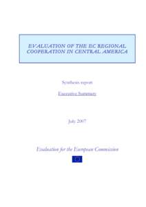 Evaluation of the EC regional cooperation in Central America - Ref[removed]Summary