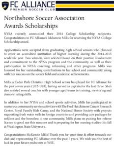 FC ALLIANCE PREMIER SOCCER CLUB Northshore Soccer Association Awards Scholarships NYSA recently announced their 2014 College Scholarship recipients.