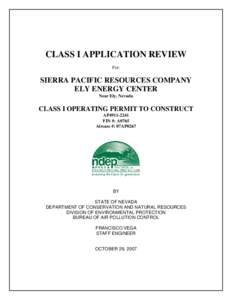 CLASS I APPLICATION REVIEW For: SIERRA PACIFIC RESOURCES COMPANY ELY ENERGY CENTER Near Ely, Nevada