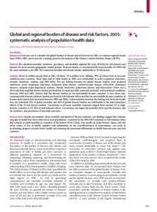 Articles  Global and regional burden of disease and risk factors, 2001: systematic analysis of population health data Alan D Lopez, Colin D Mathers, Majid Ezzati, Dean T Jamison, Christopher J L Murray