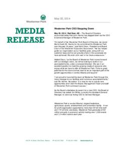 May 20, 2014  MEDIA RELEASE  Westerner Park CEO Stepping Down