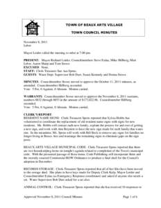 TOWN OF BEAUX ARTS VILLAGE TOWN COUNCIL MINUTES November 8, 2011 Leber Mayor Leider called the meeting to order at 7:00 pm. PRESENT: Mayor Richard Leider, Councilmembers Steve Eulau, Mike Hillberg, Matt