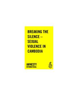 Breaking the silence - Sexual violence in Cambodia FINAL