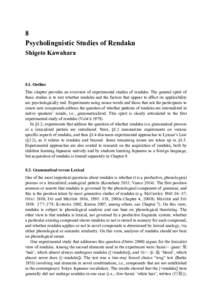 8 Psycholinguistic Studies of Rendaku Shigeto Kawahara 8.1. Outline This chapter provides an overview of experimental studies of rendaku. The general spirit of