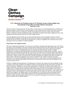 CCC Submission for Working Group on UN Working Group on Human Rights and Transnational Corporations and Other Business Enterprises December 8, 2011 The Clean Clothes Campaign appreciates the opportunity to provide input 