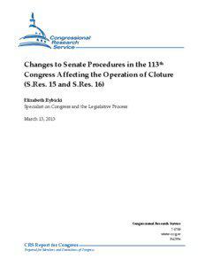 Changes to Senate Procedures in the 113th Congress Affecting the Operation of Cloture (S.Res. 15 and S.Res. 16)