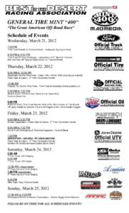 GENERAL TIRE MINT “400” “The Great American Off-Road Race” Schedule of Events Wednesday, March 21, 2012 7:30 PM
