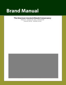 Brand Manual The American Livestock Breeds Conservancy PO Box 477 • Pittsboro, NC 27312 • ([removed]www.albc-usa.org • [removed]  Table of Contents