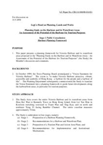 LC Paper No. CB[removed]) For discussion on[removed]LegCo Panel on Planning, Lands and Works Planning Study on the Harbour and its Waterfront Areas An Assessment of the Potential of the Harbour for Tourism Purpo