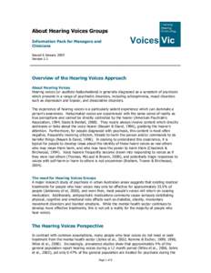 About Hearing Voices Groups Information Pack for Managers and Clinicians Issued 6 January 2009 Version 1.1
