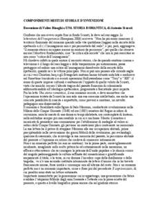 COMPONIMENTI MISTI DI STORIA E D’INVENZIONE Recensione di Valter Binaghi a UNA STORIA ROMANTICA, di Antonio Scurati Confesso che non avevo capito fino in fondo Scurati, là dove nel suo saggio La letteratura dell’ine