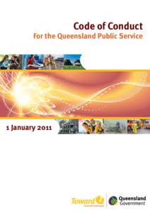 Code of Conduct  For the Queensland Public Service 1 January 2011