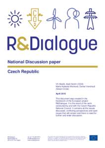 National Discussion paper Czech Republic Vít Hladík, Aleš Havlín (CGS) Marta Kotecká Misíková, Daniel Vondrouš (Green Circle) April 2015