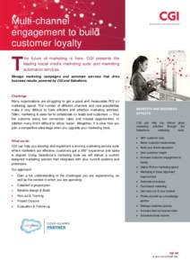Multi-channel engagement to build customer loyalty T