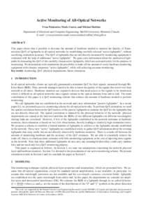 Active Monitoring of All-Optical Networks Yvan Pointurier, Mark Coates, and Michael Rabbat Department of Electrical and Computer Engineering, McGill University, Montreal, Canada E-mail: {yvan.pointurier,mark.coates,micha