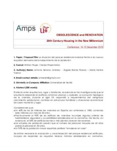 OBSOLESCENCE and RENOVATION 20th Century Housing in the New Millennium Conference: 14-15 DecemberPaper / Proposal Title: La situación del parque residencial andaluz frente a los nuevos requisitos derivados del 