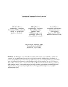 Capping the Mortgage Interest Deduction  John E. Anderson Department of Economics University of Nebraksa-Lincoln Lincoln, NE[removed]