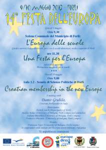 9/10 maggio[removed]Forlì  14° FESTA DELL’EUROPA Giovedì 9 maggio:  Ore 9,30