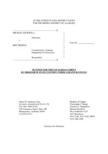 IN THE UNITED STATES DISTRICT COURT FOR THE MIDDLE DISTRICT OF ALABAMA --------------------------------------------------------------X MICHAEL SOCKWELL, Petitioner,