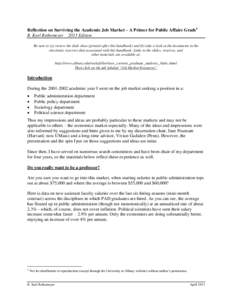 Reflection on Surviving the Academic Job Market – A Primer for Public Affairs Grads1 R. Karl Rethemeyer 2013 Edition Be sure to (a) review the slide show (printed after this handbook) and (b) take a look at the documen