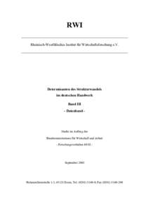 RWI Rheinisch-Westfälisches Institut für Wirtschaftsforschung e.V. Determinanten des Strukturwandels im deutschen Handwerk Band III