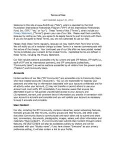 Terms of Use Last Updated August 24, 2012 Welcome to this site at www.fordifp.org (“Site”), which is operated by the Ford Foundation International Fellowships Program (“IFP”) of the International Fellowships Fund