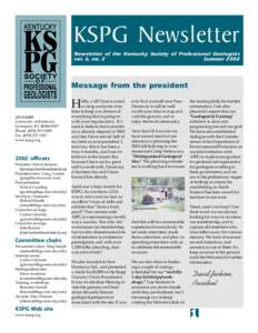 KSPG Newsletter Newsletter of the Kentucky Society of Professional Geologists vol. 6, no. 2 Summer[removed]Message from the president