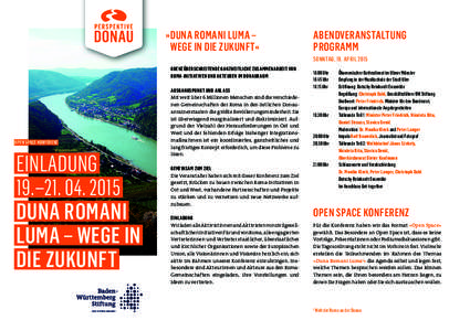 »DUNA ROMANI LUMA – WEGE IN DIE ZUKUNFT« ABENDVERANSTALTUNG PROGRAMM SONNTAG, 19. APRIL 2015