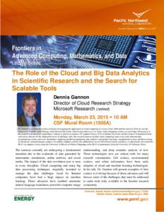 Frontiers in Advanced Computing, Mathematics, and Data Lecture Series The Role of the Cloud and Big Data Analytics in Scientific Research and the Search for