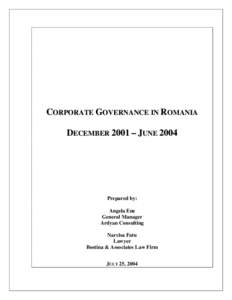 CORPORATE GOVERNANCE IN ROMANIA DECEMBER 2001 – JUNE 2004 Prepared by: Angela Ene General Manager