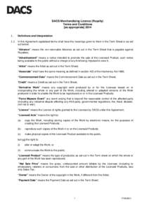 DACS Merchandising Licence (Royalty) Terms and Conditions [as appropriateDefinitions and Interpretation