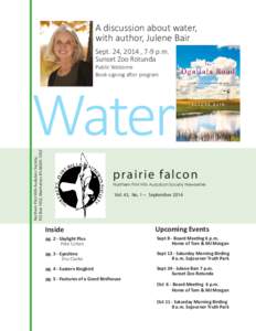 A discussion about water, with author, Julene Bair Sept. 24, 2014 , 7-9 p.m. Sunset Zoo Rotunda Public Welcome Book signing after program