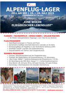 ALPENFLUG-LAGER ZELL AM SEE | 19. – 24. JULI 2015 ERSATZTERMIN: 21. – 26. JULI „EINE WOCHE FLIEGERISCHER LEBENSLUST“