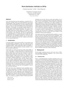 Work distribution methods on GPUs Christian Lauterback∗ Qi Mo† Dinesh Manocha‡ Department of Computer Science University of North Carolina Chapel Hill, NCTechnical Report TR009-16